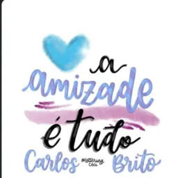 AMIZADE E TUDO CARLOS  BRITO 👭