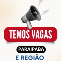 Empregos Paraipaba e Região!