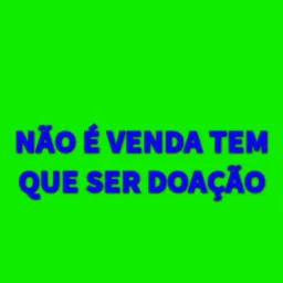 🙏 Somente Doações🙏