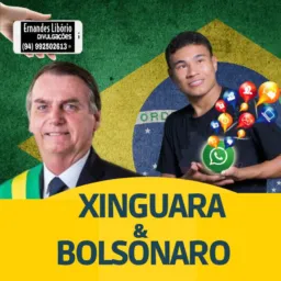 XINGUARA & BOLSONARO