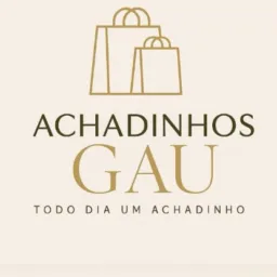 ACHADINHOS DA GAU ✨