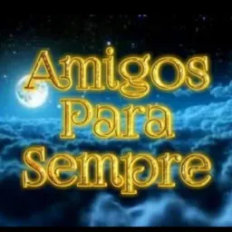 Amigos pra sempre