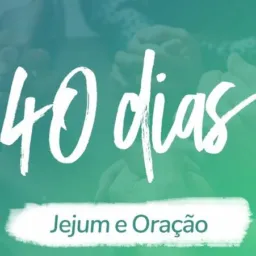 40 DIAS DE ORAÇÃO