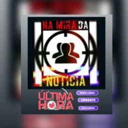 💥💣Na Mira da Notícia 💣💥