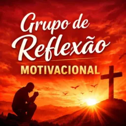 🎯Grupo de reflexão Motivacional💥