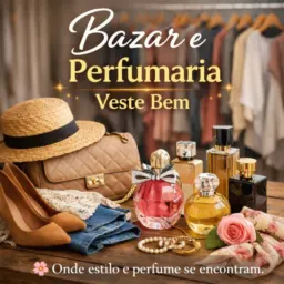 Bazar Veste Bem & Perfumaria B.R👗👚🩳🛍️
