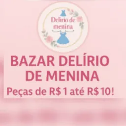 Bazar Delírio de menina😻