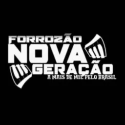 FORROZÃO NOVA GERAÇÃO 🎶🔥