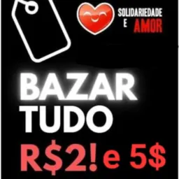 Bazar tudo 2$ e 5$