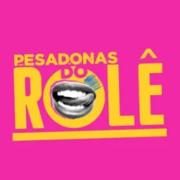 PESADONAS DO ROLÊ