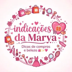 ✨ Indicações da Marya *ELAS🛍️🌸🎀💕💖