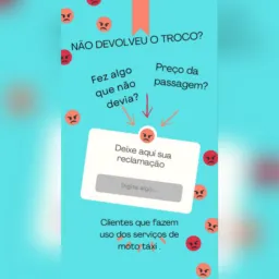 Direcionado ao público que faz uso dos serviços de moto táxi,deixe aqui sua reclamação.
