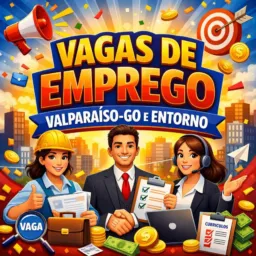 VAGAS DE EMPREGO VALPARAÍSO-GO