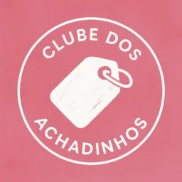 Clube dos Achadinhos ✨