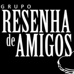 Grupo resenha de amigos 🤝
