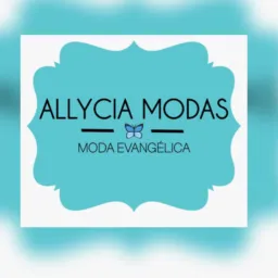 Allycia Modas.