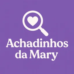 Achadinhos da Mary💜