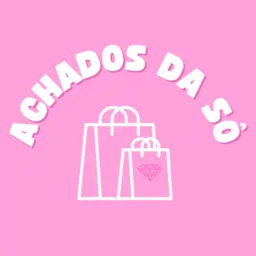 🛍️ 🛒ACHADOS DA SÔ 🛍️🛒