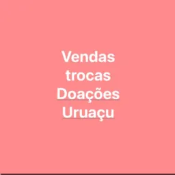 Vendas, trocas, doações,Uruaçu