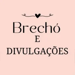 Brechó e divulgações 🎀
