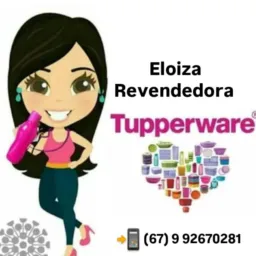 Revendedora Eloíza Tupperware💋💗💞