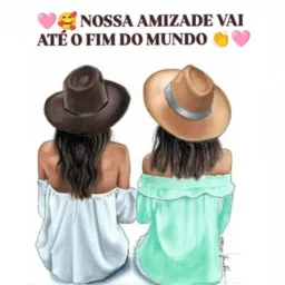 🩷🥰 NOSSA AMIZADE  VAI ATE O FIM DO MUNDO 👏🩷