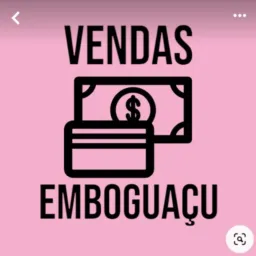 VENDAS EMBOGUAÇU 💱💲🔛