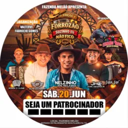 FORROZÃO SOZINHO EU NÃO FICO 20/06/26  LOCAL. FAZENDA MELÃO  22• EDIÇÃO