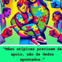 União! MÃES ATÍPICAS E BOLSA FAMÍLIA!