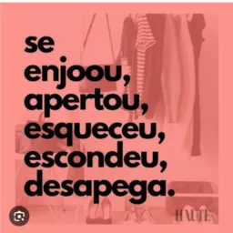 Somente desapegos