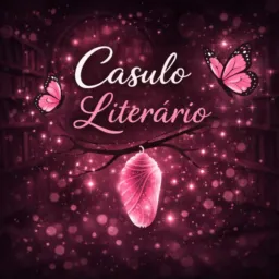 🦋✨Casulo Literário✨🦋