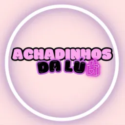 ACHADINHOS DA LÚ 🛍️