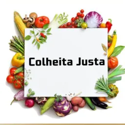 Colheita Justa / Conj.Novo Campinho e cia
