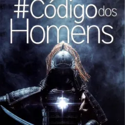 O CÓDIGO DOS HOMENS 🙅🏻♂️⚔️