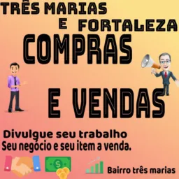 Compras E vendas três marias ,fortaleza, 💸💳🛍️🍕🌭