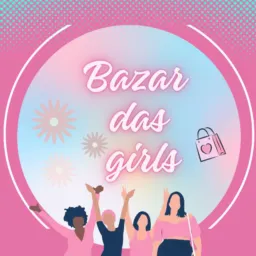 Bazar das Girls 🛍️