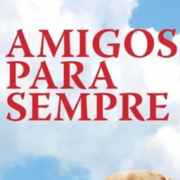 AMIGOS PARA SEMPRE