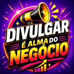 DIVULGAR É ALMA DO NEGÓCIO , DIVULGA CONOSCO