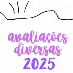 Avaliações diversas 2025
