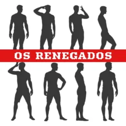 OS RENEGADOS