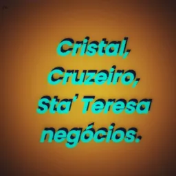 Cristal Cruzeiro e Sta' Teresa.