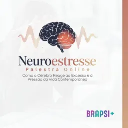 15/04/26- 18:00h-Social-Palestra-Neuroestresse: Como o Cérebro Reage ao Excesso e à Pressão da Vida