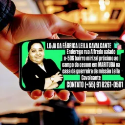 LOJA DA FÁBRICA LEILA CAVALCANTE 98261-0501 VAREJO E ATACADO AVISTA OU PARCELADO ENTREGA GRÁTIS MARI