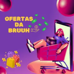 Ofertas da Bruuh