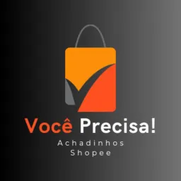 Você Precisa! - Achadinhos Shopee