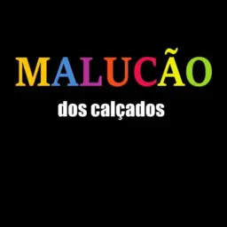 MALUCÃO DOS CALÇADOS CARMO DO CAJURU E REGIÃO 👟✨