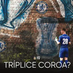 Chelsea tríplice coroa 👑👑👑