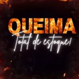 QUEIMA TOTAL DE ESTOQUE!