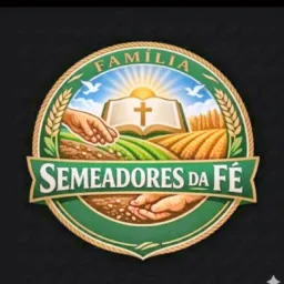 SEMEADORES 🌾DA FÉ