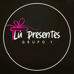 LÚ PRESENTES🛍Grupo 1